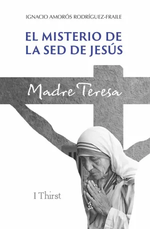 EL MISTERIO DE LA SED DE JESÚS