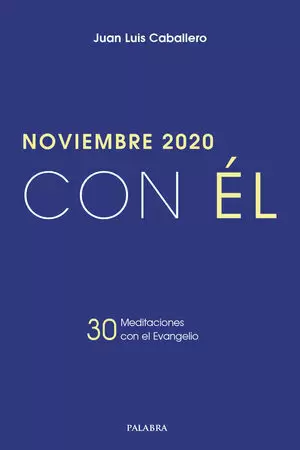 NOVIEMBRE 2020, CON ÉL