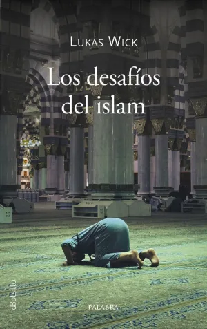 LOS DESAFÍOS DEL ISLAM