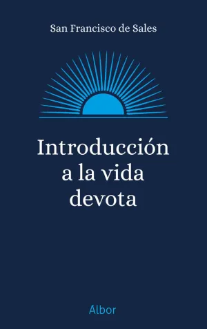 INTRODUCCIÓN A LA VIDA DEVOTA