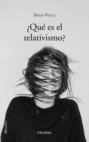 ¿QUÉ ES EL RELATIVISMO?