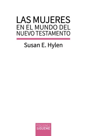 LAS MUJERES EN EL MUNDO DEL NUEVO TESTAMENTO