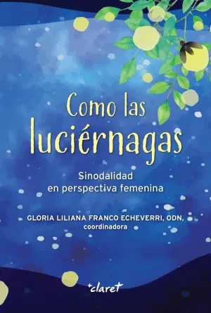 COMO LAS LUCIÉRNAGAS