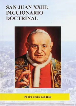SAN JUAN XXIII DICCIONARIO DOCTRINAL