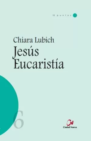 JESUS EUCARISTIA - CHIARA LUBICH